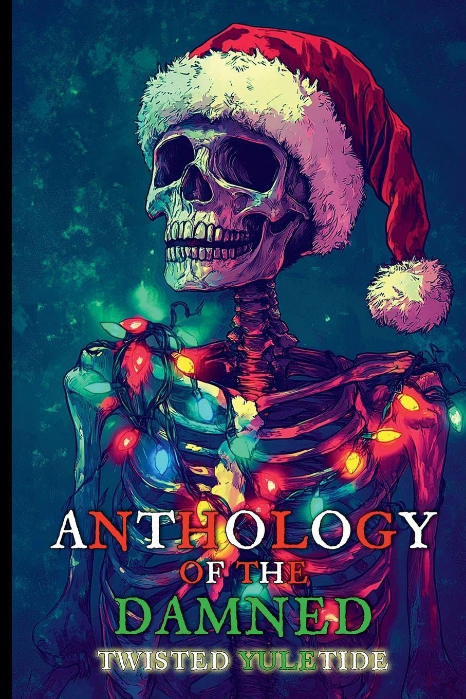 Anthology of the Damed: Twisted Yuletide